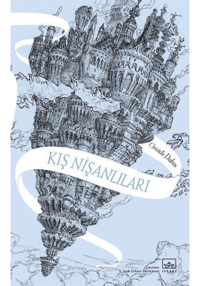 Kış Nişanlıları - Aynadan Geçen Kız Serisi 1. Kitap - Christelle Dabos - İthaki Yayınları