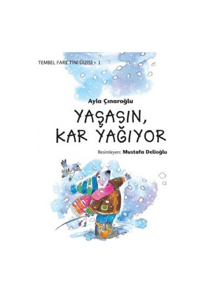 Yaşasın Kar Yağıyor Tembel Fare Tini Dizisi 1 - Ayla Çınaroğlu İlk Baskı 1998