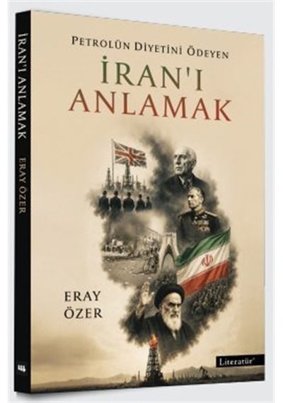 Petrolün Diyetini Ödeyen İran'ı Anlamak / Eray Özer