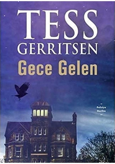 Gece Gelen - Tess Gerritsen İlk Baskı 2019