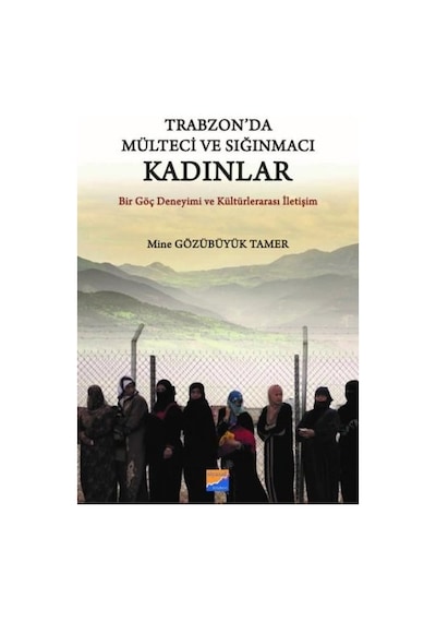Trabzon'da Mülteci ve Sığınmacı Kadınlar