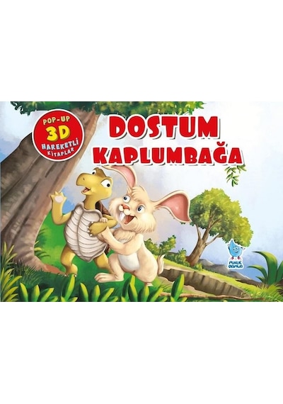 Dostum Kaplumbağa - Pop-Up 3D Hareketli Kitap- Minik Damla