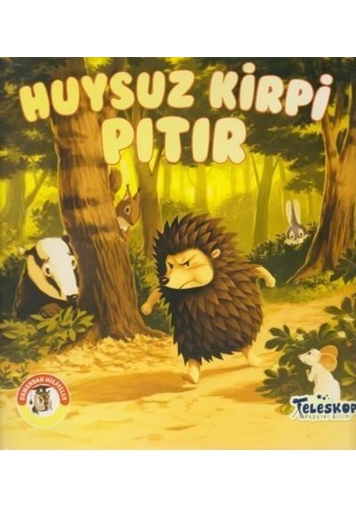 Ormandan Hikayeler - Huysuz Kirpi Pıtır- Teleskop Popüler Bilim