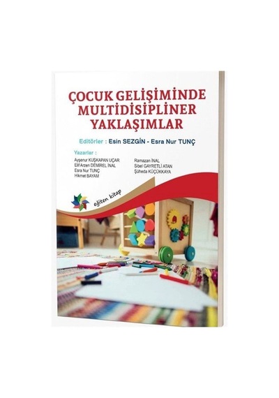 Çocuk Gelişiminde Multidisipliner Yaklaşımlar / Kolektif