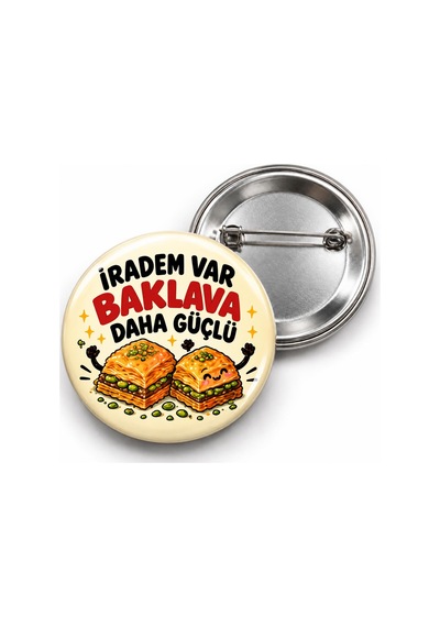 İradem Var Baklava Daha Güçlü - 58mm Rozet Çok Renkli