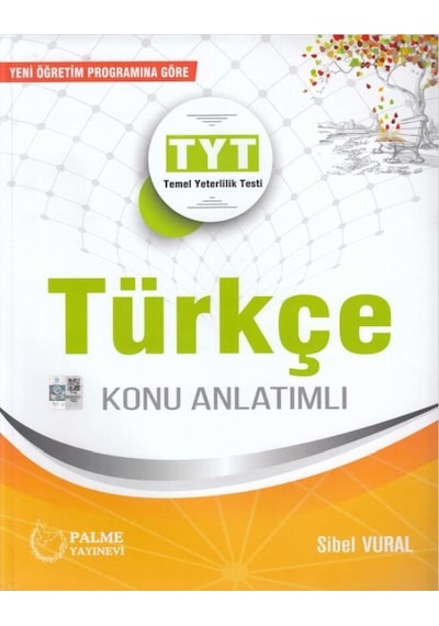 YKS-TYT Türkçe Konu Anlatımlı  -  Sibel Vural  -  Palme Yayınları