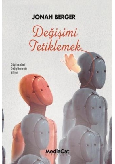 Değişimi Tetiklemek - Jonah Berger - MediaCat Yayıncılık