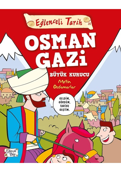 Osman Gazi Büyük Kurucu: Eğlenceli Tarih 35