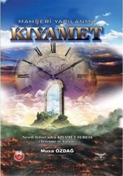 Kıyamet Mahşeri Yapılanma - Musa Özdağ - Altınordu