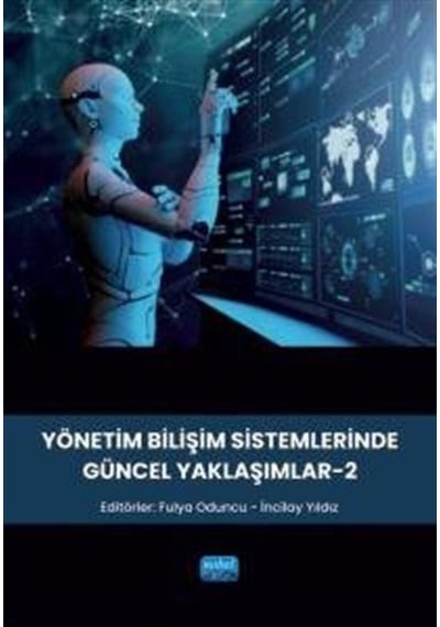 Yönetim Bilişim Sistemlerinde Güncel Yaklaşımlar 2 / Kolektif