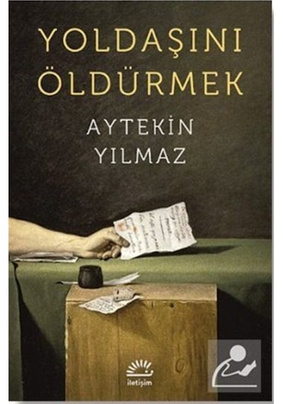 Yoldaşını Öldürmek / Aytekin Yılmaz 9789750515835