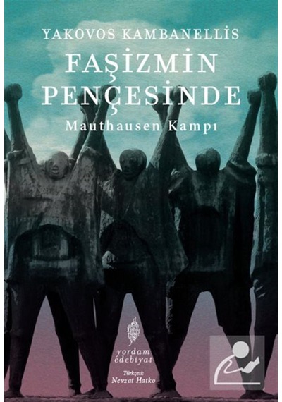Faşizmin Pençesinde / Yakovos Kambanellis