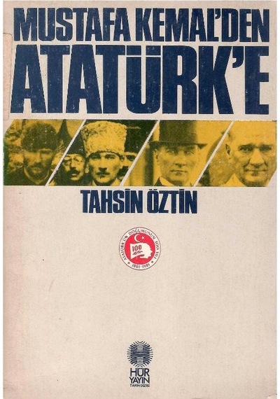 Mustafa Kemal'den Atatürk'e - Tahsin Öztin 1.baskı