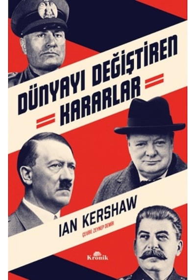 Dünyayı Değiştiren Kararlar - İan Kershaw - Kronik Kitap