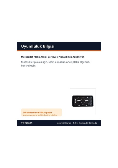 Trobus Motosiklet Plaka Altlığı Çerçeveli Plakalık Tek Adet Siyah