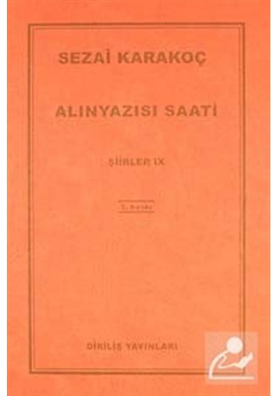 Alınyazısı Saati Şiirler -ıx / Sezai Karakoç