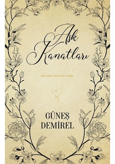 Aşk Kanatları - Güneş Demirel - Ephesus Yayınları