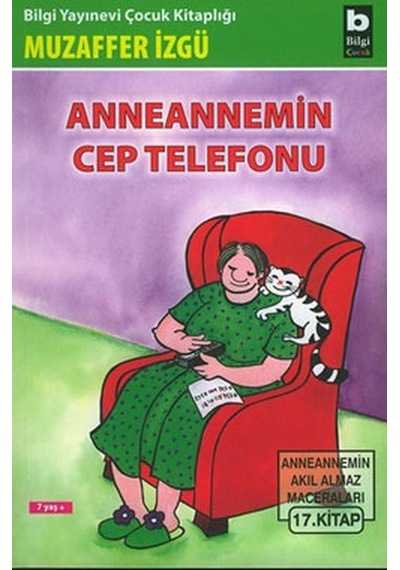 Anneannemin Cep Telefonu - Muzaffer İzgü - Bilgi Yayınevi