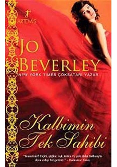 Kalbimin Tek Sahibi - Jo Beverley - Artemis Yayınları