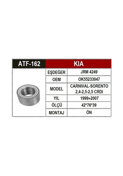 Atf 162 Kia Sorento Ön Ve Arka Aks Rulmanı 5272447aa