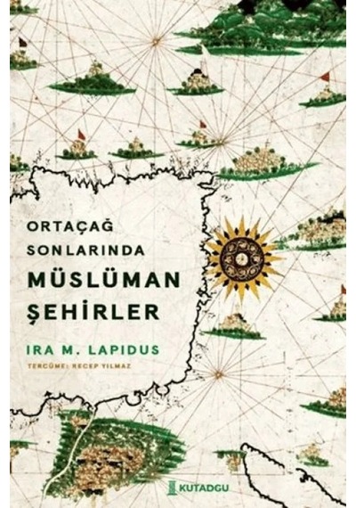 Ers Ortaçağ Sonlarında Müslüman Şehirler