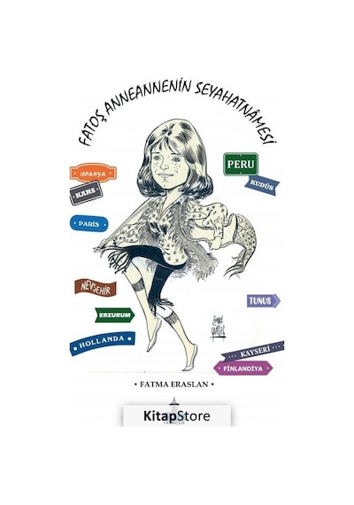 Fatoş Anneannenin Seyahatnamesi - Fatma Eraslan - Büyükada Yayıncılık