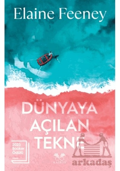 Dünyaya Açılan Tekne Ciltli Kairos Kitap