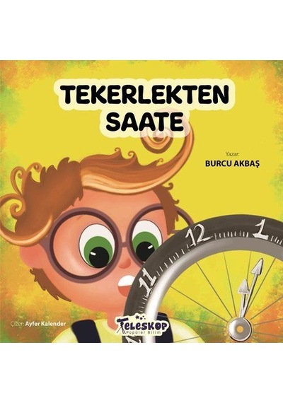 Tekerlekten Saate / Burcu Akbaş