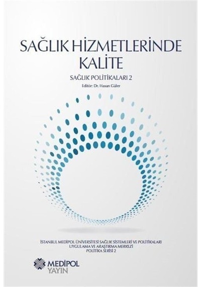 Sağlık Hizmetlerinde Kalite-Sağlık Politikaları 2- Medipol Unv