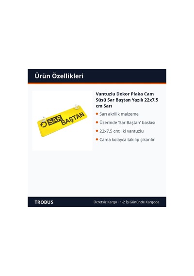 Trobus Vantuzlu Dekor Plaka Cam Süsü Sar Baştan Yazılı 22x7,5 Cm Sarı