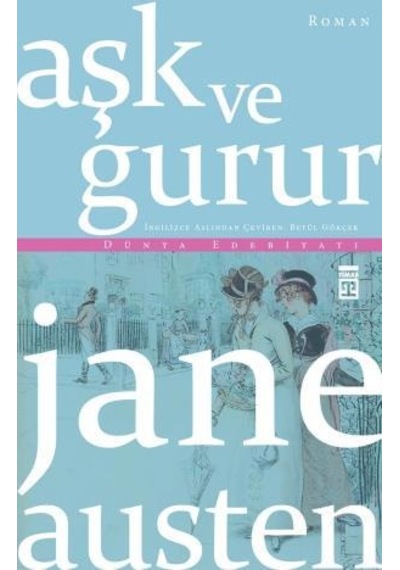 Aşk ve Gurur Timaş