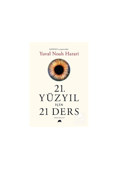 21. Yüzyıl Için 21 Ders / Yuval Noah Harari 9786052205082