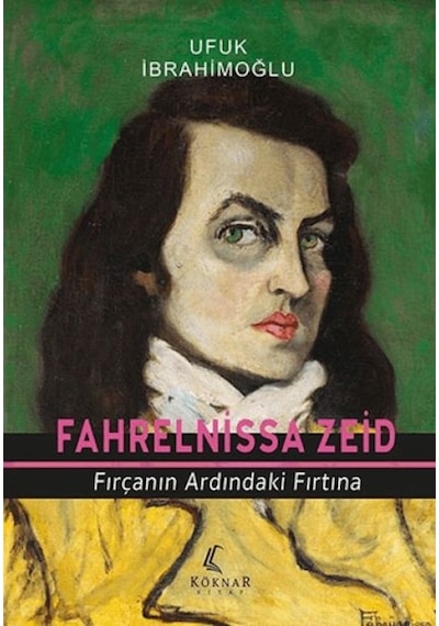 Fahrelnissa Zeid Fırçanın Ardındaki Fırtına - Ybve-727679