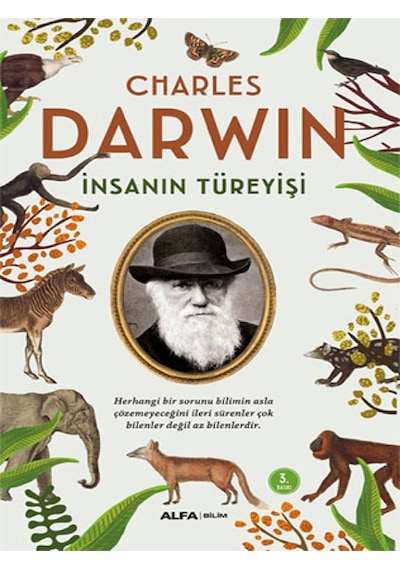 İnsanın Türeyişi  - Charles Darwin  - Alfa Yayıncılık