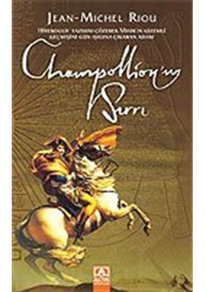 Champollion'un Sırrı - Jean Michel Riou - Altın Kitaplar