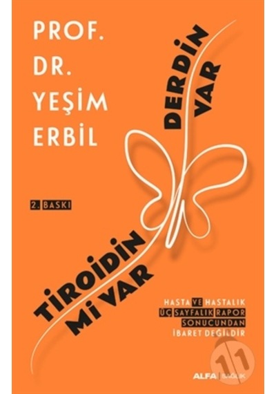 Tiroidin Mi Var Derdin Var / Dr. Yeşim Erbil