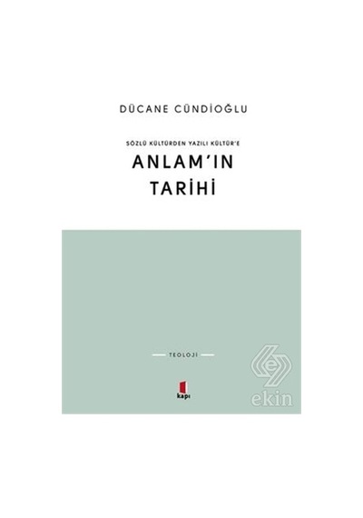 Anlam'ın Tarihi/Dücane Cündioğlu