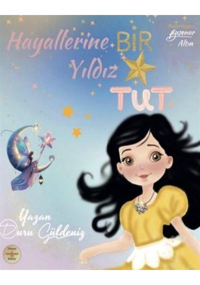 Hayallerine Bir Yıldız Tut / Duru Güldeniz