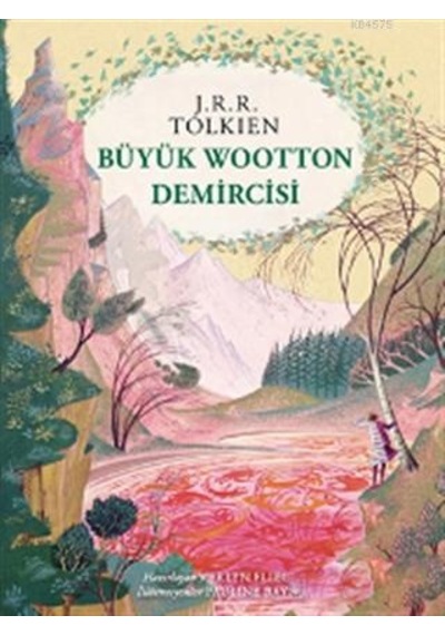Büyük Wootton Demircisi - J. R. R. Tolkien - İthaki Yayınları
