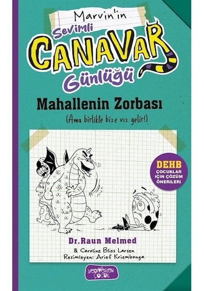 Sevimli Canavar Günlüğü / Mahallenin Zorbası / Dr. Raun Melmed