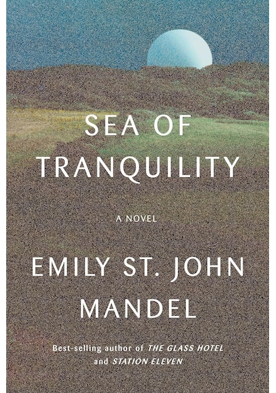 Sea Of Tranquility: A Novel
