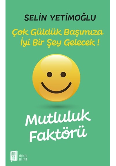 Mutluluk Faktörü - Selin Yetimoğlu - Mona