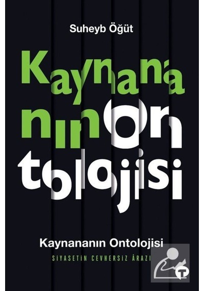 Kaynananın Ontolojisi / Suheyb Öğüt 9786257548397