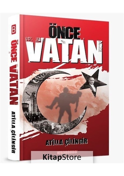 Önce Vatan - Atilla Çilingir - Bilgeoğuz Yayınları