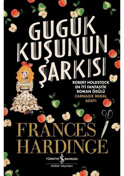 Guguk Kuşu'nun Şarkısı - Frances Hardinge - İş Bankası Kültür Yayınları