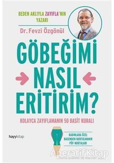 Göbeğimi Nasıl Eritirim? - Fevzi Özgönül - Hayykitap