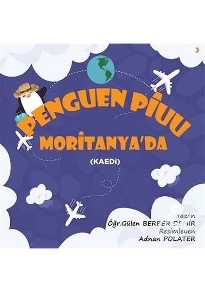Mercankitap Penguen Piuu Moritanya'Da / Gülen Berber Demir