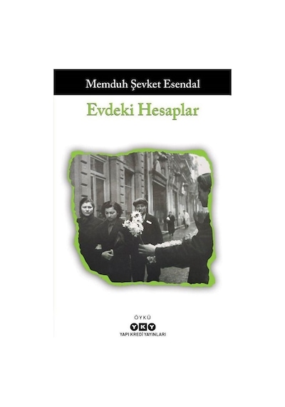 Evdeki Hesaplar - Memduh Şevket Esendal - Yapı Kredi Yayınları