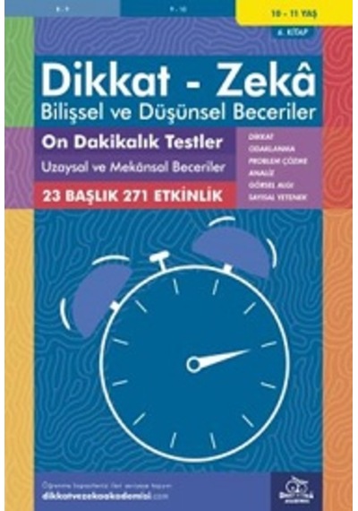 Dikkat Zeka - Bilişsel ve Düşünsel Beceriler 10-11 Yaş On Dakikalık Testler 6.Kitap - Lynn Adams - Dikkat ve Zeka Akademisi