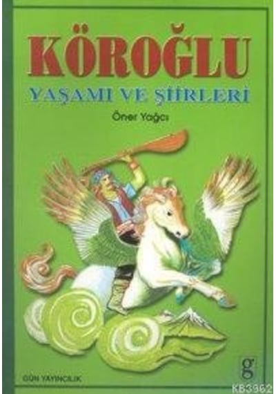 Köroğlu Yaşamı Ve Şiirleri